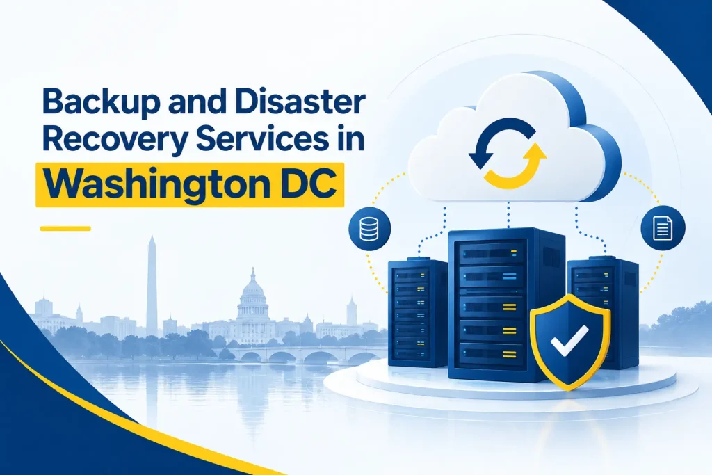 Backup and Disaster Recovery Services in Washington DC