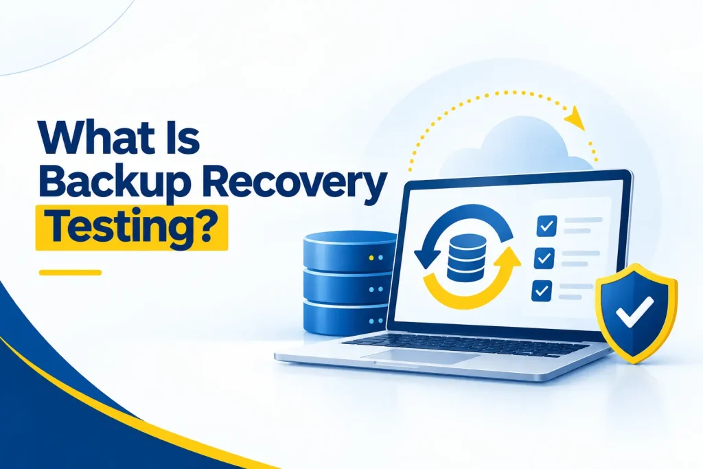 What Is Backup Recovery Testing